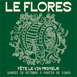 Le Flores fête le vin primeur